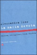 La mafia devota. Chiesa, religione, Cosa Nostra