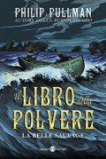 Il libro della polvere. La belle sauvage