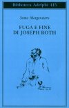 Fuga e fine di Joseph Roth