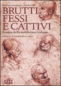 Brutti, fessi e cattivi