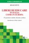 Liberi di educare in Italia come in Europa