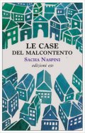 Le case del malcontento
