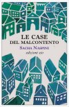 Le case del malcontento