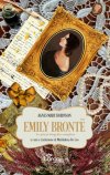 Emily Bronte. La prima biografia completa