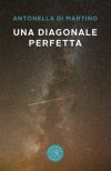 Una diagonale perfetta Una diagonale perfetta