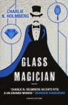 Glass magician