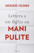 Lettera a un figlio su Mani pulite