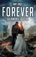 Forever. Solamente io e te