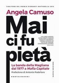Mai ci fu pietà