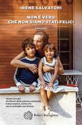 Non è vero che non siamo stati felici