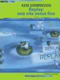 Replay. Una vita senza fine