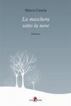 La maschera sotto la neve La maschera sotto la neve