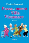 Puzza di morto a Villa Vistamare