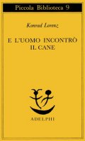 E l'uomo incontrò il cane