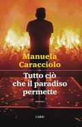 Tutto ciò che il paradiso permette