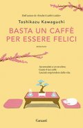 Basta un caffè per essere felici