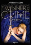 La vendetta. The winner's crime