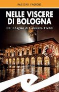 Nelle viscere di Bologna