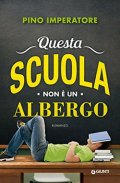 Questa scuola non è un albergo