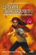 Bryan di Boscoquieto nella terra dei mezzidemoni
