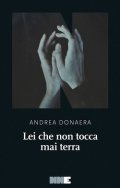 Lei che non tocca mai terra
