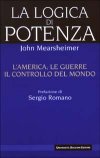 La logica di potenza. L'America, le guerre, il controllo del mondo