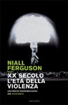 XX secolo, l'età della violenza