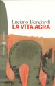 La vita agra La vita agra