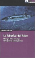 La fabbrica del falso