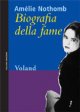 Biografia della fame
