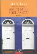 Amici miei, miei amori