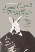 Lewis Carroll nel Paese delle Meraviglie