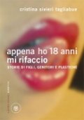 Appena ho 18 anni mi rifaccio