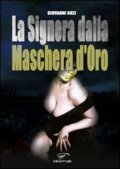 La signora dalla maschera d'oro