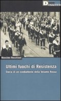 Ultimi fuochi di Resistenza