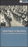 Ultimi fuochi di Resistenza