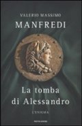 La tomba di Alessandro. Il mistero