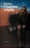 Il viaggiatore di Agartha Il viaggiatore di Agartha