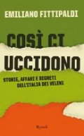 Così ci uccidono