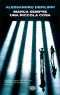 Manca sempre una piccola cosa