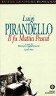 Il fu Mattia Pascal Il fu Mattia Pascal