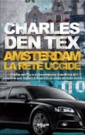Amsterdam. La rete uccide