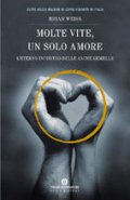 Molte vite, un solo amore