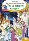 La famiglia Millemiglia tra le bellezze naturali