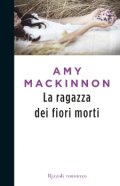 La ragazza dei fiori morti