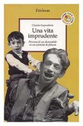 Una vita imprudente