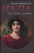 Ipazia. La vera storia