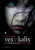 Vex e Kalix. La maledizione delle ragazze lupo