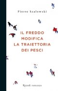 Il freddo modifica la traiettoria dei pesci