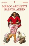 Sabato, addio